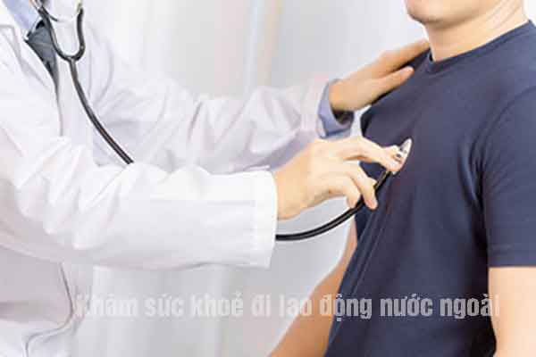 Khám sức khoẻ đi lao động nước ngoài