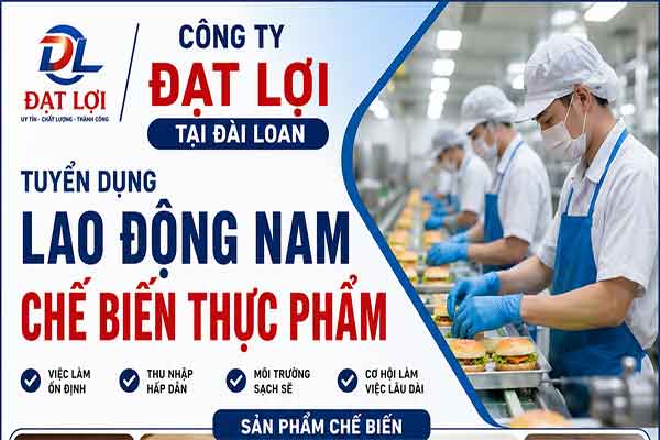 Công ty Đạt Lợi tại Đài Loan tuyển lao động chế biến thực phẩm