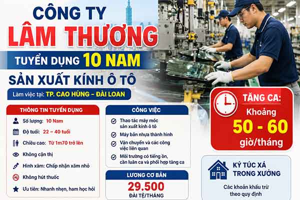 Đơn hàng Công ty Lâm Thương tuyển 10 Nam sản xuất kính ô tô