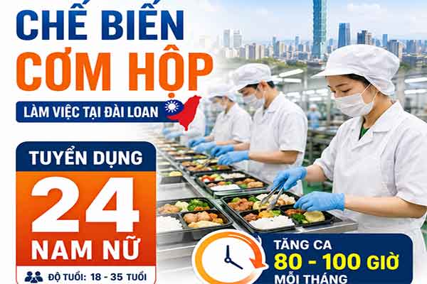 Tuyển 24 nam nữ chế biến thực phẩm tại Tân Bắc, Đài Loan